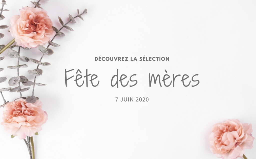 Sélection fête des mères